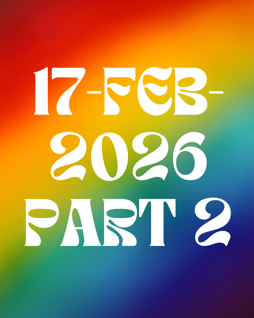 17-Februry-2026 Part 2